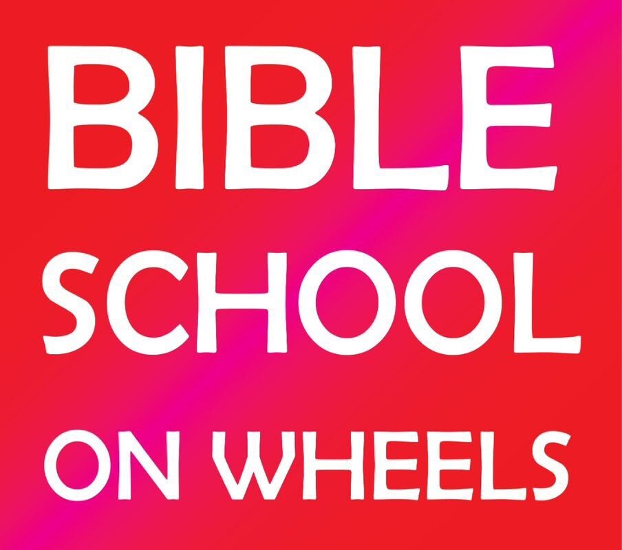 BIBLE SCHOOL ON WHEELS